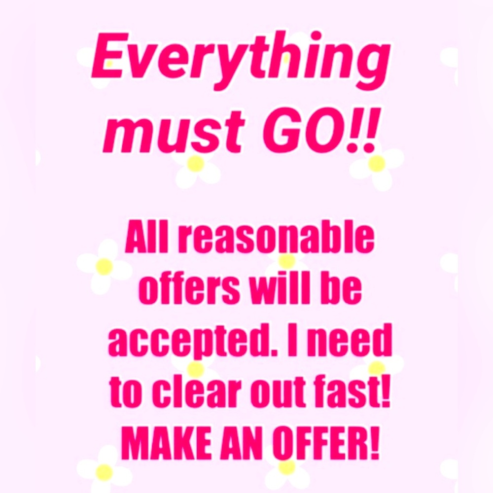 Everything MUST go!!!